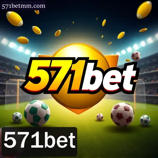 Bem-vindo à Comunidade Jogadores 571bet: Sua Portal para Cassino, Slots e Apostas ao Vivo